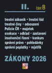 Zákony II/B 2026 Trestní právo - Trestní zákoník, Trestní řád, Policejní sbor, Exekuce, Insolvenční zákon, Správní řád, Soudní řád správní, Správní poplatky - kolektiv autorů