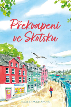 Překvapení ve Skotsku - Julie Shackmanová - e-kniha