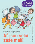 Ať jsou velcí zase malí! - Barbora Vajsejtlová
