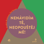 Nenávidím tě, neopouštěj mě! - Jerold J. Kreisman, Hal Straus - audiokniha