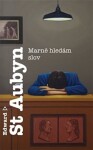 Marně hledám slov Edward St Aubyn