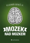 E-kniha: Mozek nad mozkem od Beneš st. Vladimír