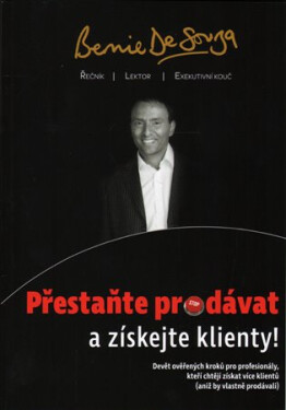 Přestaňte prodávat získejte klienty!