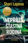 Nepříliš šťastná rodina - Shari Lapena