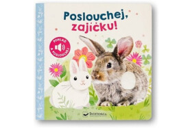 Poslouchej, zajíčku!