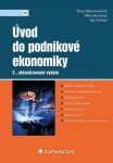 Úvod do podnikové ekonomiky Dana Martinovičová, Konečný Miloš, Jan Vavřina e-kniha