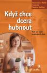 Když chce dcera hubnout Dominique-Adele Cassuto,