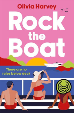 Rock the Boat - Olivia Harvey