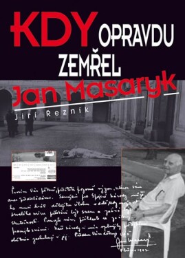 Kdy opravdu zemřel Jan Masaryk - Jiří Řezník