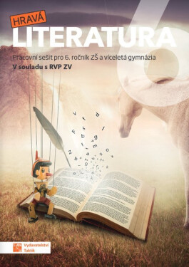 Hravá literatura 6 - pracovní sešit RVP - Andrea Pavlíčková