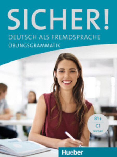 Sicher! Übungsgrammatik - Axel Hering