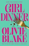 Girl Dinner - Olivie Blake
