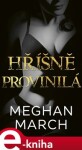 Hříšně provinilá - Megan March e-kniha