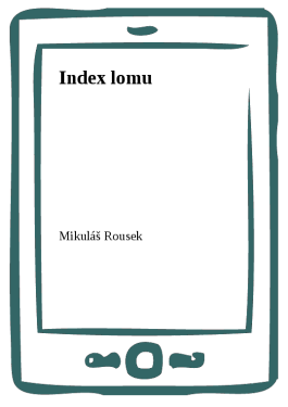 Index lomu - Mikuláš Rousek