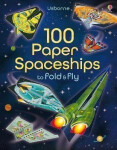100 Paper Spaceships to Fold and Fly - Jerome Martin