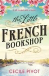 The Little French Bookshop - Cecile Pivot