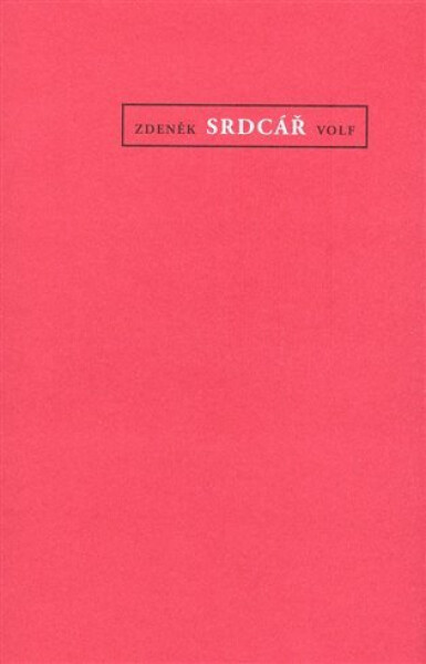 Srdcář Zdeněk Volf,