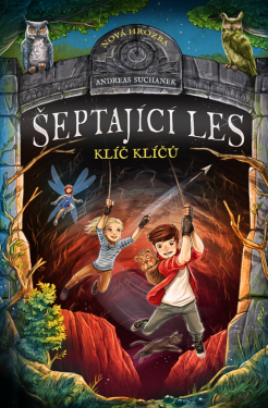 Šeptající les: Klíč klíčů - Andreas Suchanek