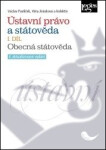 Ústavní právo a státověda I. díl - Obecná státověda - Václav Pavlíček