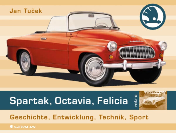 Spartak, Octavia, Felicia (německé vydání) - Jan Tuček