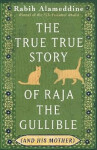 True True Story of Raja the Gullible (and His Mother)