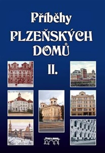 Příběhy plzeňských domů II. Anna Hostičková,