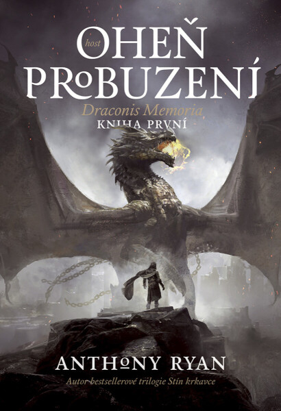 Oheň probuzení - Anthony Ryan
