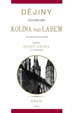 Dějiny královského města Kolína nad Labem
