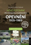 Nové putování po československém opevnění 1935–1989