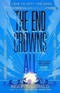 The End Crowns All, 1. vydání - Bea Fitzgerald