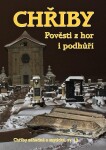 Chřiby - Pověsti z hor i podhůří - Jiří Jilík