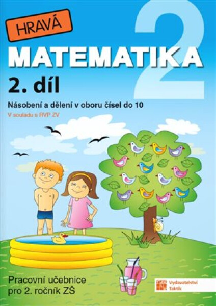 Hravá matematika 2 - Pracovní učebnice 2. díl, 1. vydání