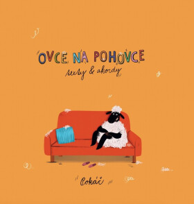 Ovce na pohovce - Texty a akordy - Pokáč