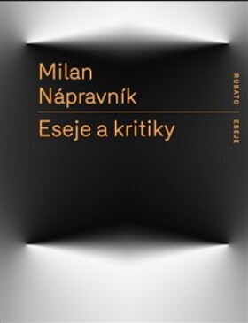 Eseje kritiky Milan Nápravník