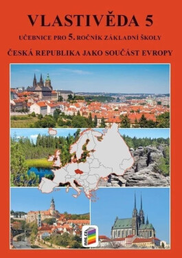 Vlastivěda 5 - ČR jako součást Evropy (učebnice) - Petr Chalupa