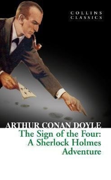 The Sign of the Four : A Sherlock Holmes - Arthur Conan Doyle