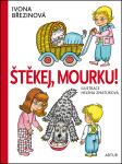 Štěkej, Mourku! Ivona Březinová