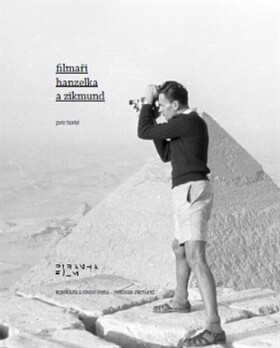 Filmaři Hanzelka Zikmund Petr Horký, Zikmund