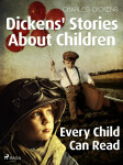 Dickens' Stories About Children - Charles Dickens