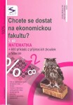 Chcete se dostat na ekonomickou fakultu 1.díl