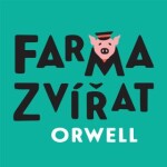 Farma zvířat - George Orwell - audiokniha