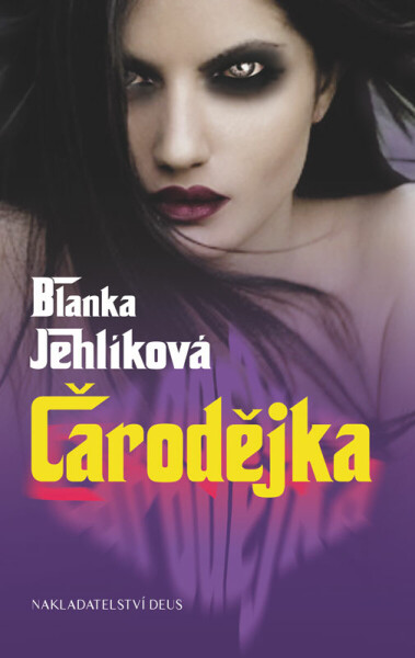 Čarodějka - Blanka Jehlíková