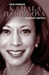Kamala Harrisová - Dan Morain