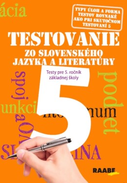 Testovanie zo slovenského jazyka a literatúry 5 Testy pre 5. ročník