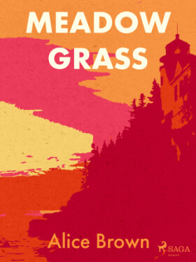 Meadow Grass - Alice Brown - e-kniha