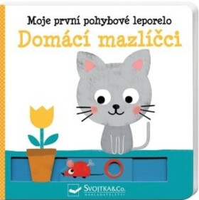 Moje první leporelo Domácí mazlíčci