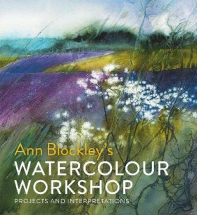 Watercolour Workshop - Ann Blockley
