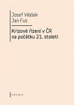 Krizové řízení v ČR na počátku 21.století - Jan Fus, Josef Vilášek (e-kniha)