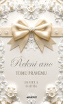 Řekni ano tomu pravému - Daniela Hartig