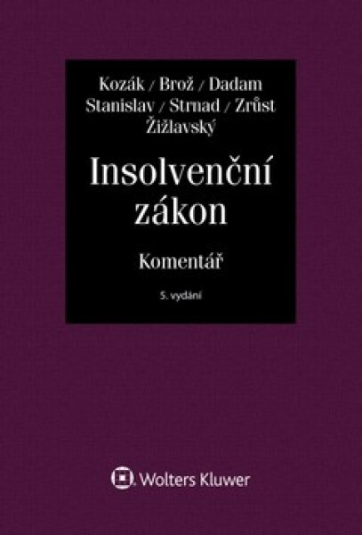 Insolvenční zákon - Komentář - Jan Kozák